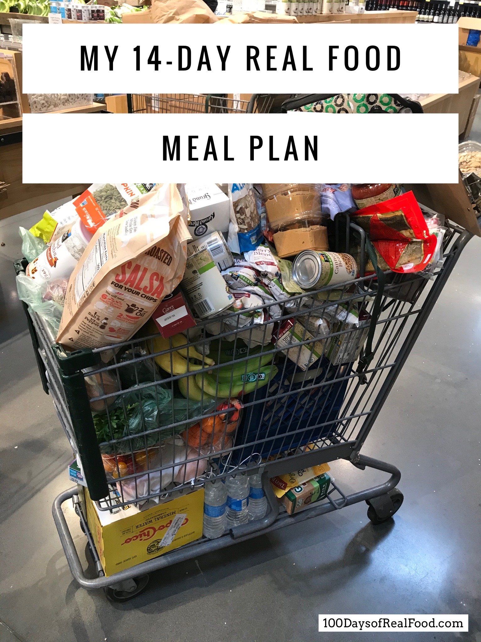 My 14-Day Meal Plan on 100 Days of Real Food