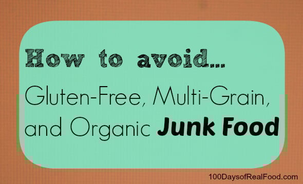 avoiding organic junk food on 100 Days of Real Food